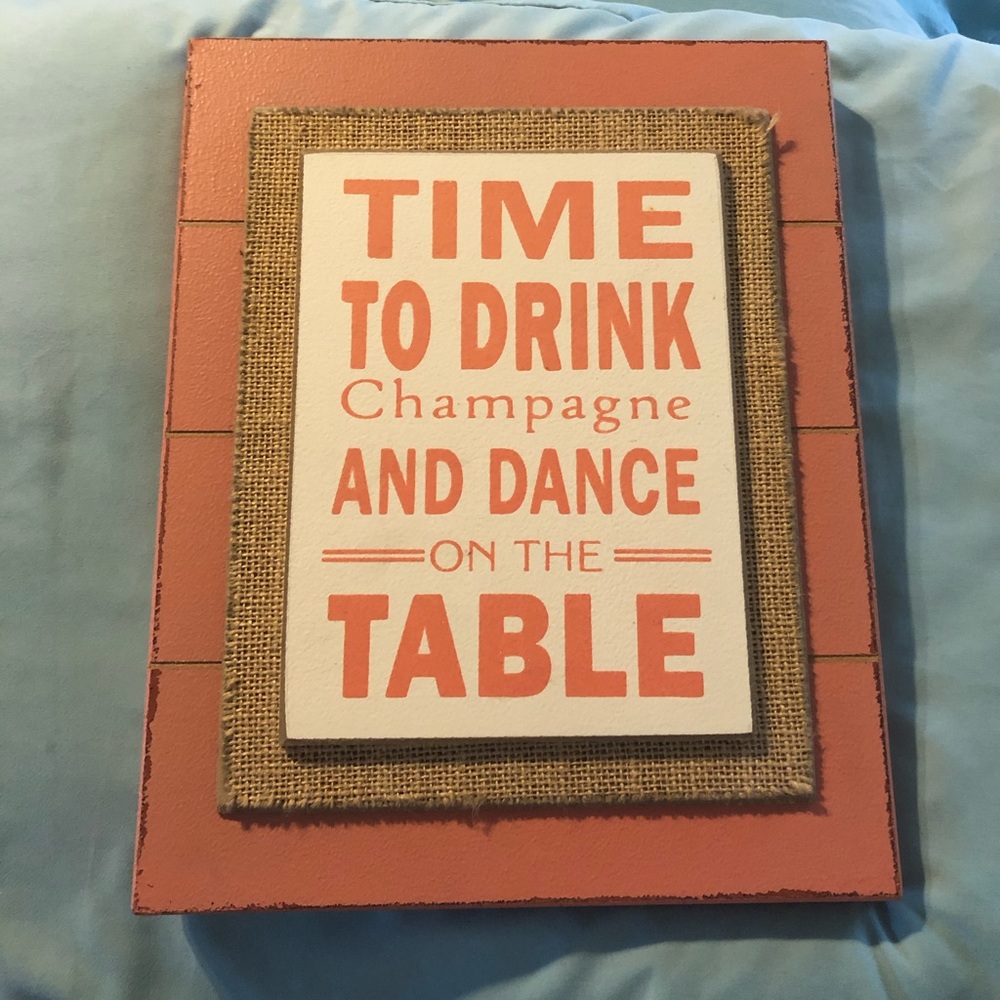 Rustic decorative sign - time to drink champagne